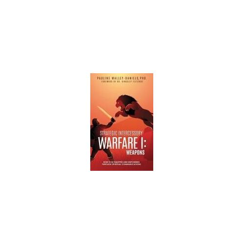 Strategic Intercessory Warfare I