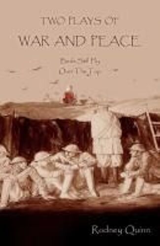 Two Plays Of War And Peace