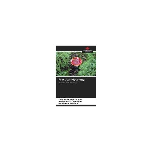 Practical Mycology: