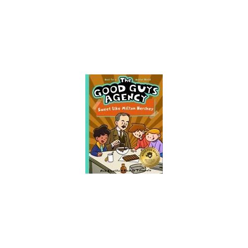 The Good Guys Agency: Sweet Like Milton Hershey