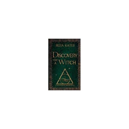 Discovery Of A Witch: A Watchtower Maidens Novel