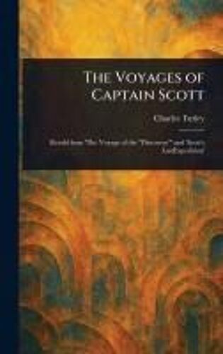 The Voyages Of Captain Scott