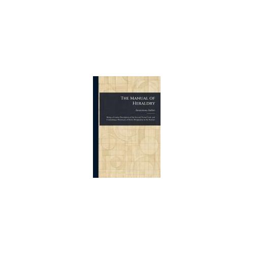 The Manual Of Heraldry