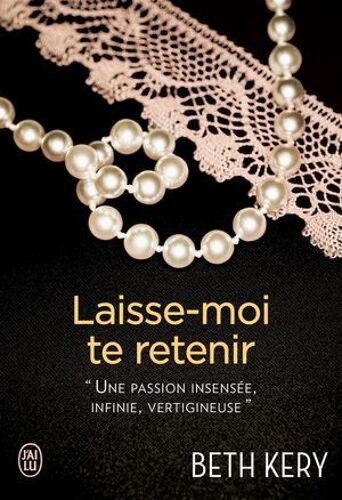 Laisse-Moi Te Retenir