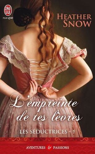 Les Séductrices (Tome 1) - L'empreinte De Tes Lèvres