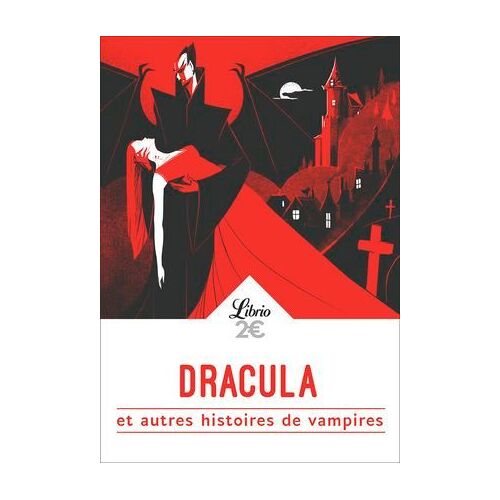 Dracula Et Autres Histoires De Vampires