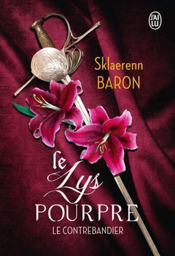 Le Lys Pourpre (Tome 1) - Le Contrebandier