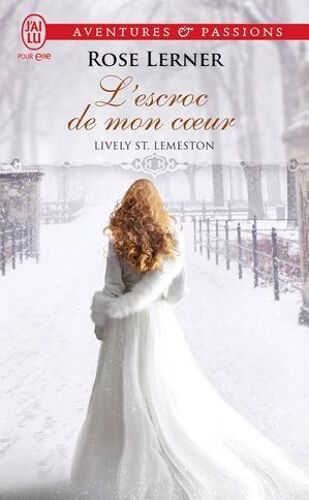 Lively St. Lemeston (Tome 2) - L'escroc De Mon Coeur