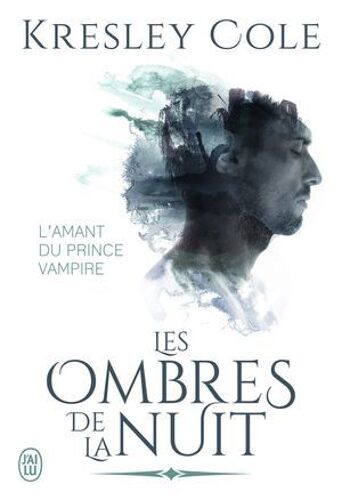 Les Ombres De La Nuit. L'amant Du Prince Vampire