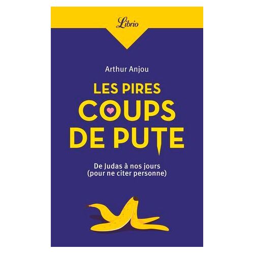 Les Pires Coups De Pute