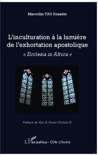 L'inculturation À La Lumière De L'exhortation Apostolique