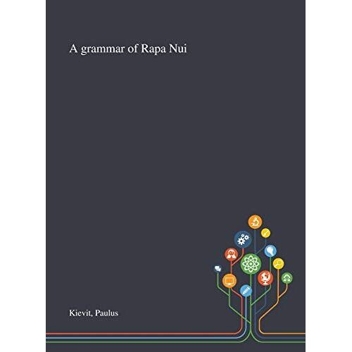 A Grammar Of Rapa Nui