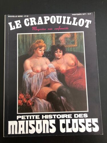 Le Crapouillot Nouvelle Série N.42  Printemps 1977 : Petite Histoire Des Maisons Closes