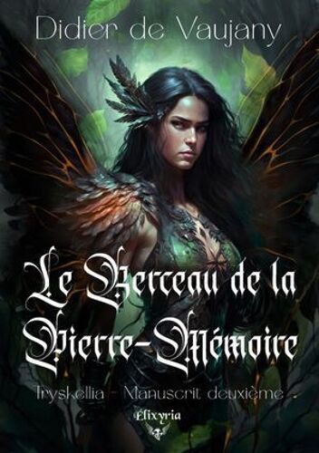 Tryskellia - 2 - Le Berceau De La Pierre-Mémoire