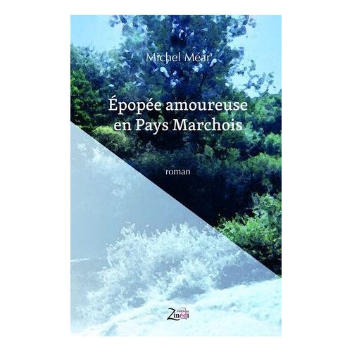 Epopée Amoureuse En Pays Marchois