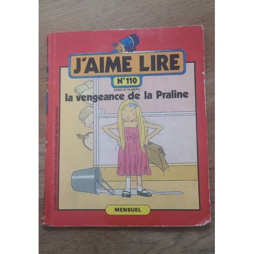 J'aime Lire N°110 De 1986 : La Vengeance De La Praline