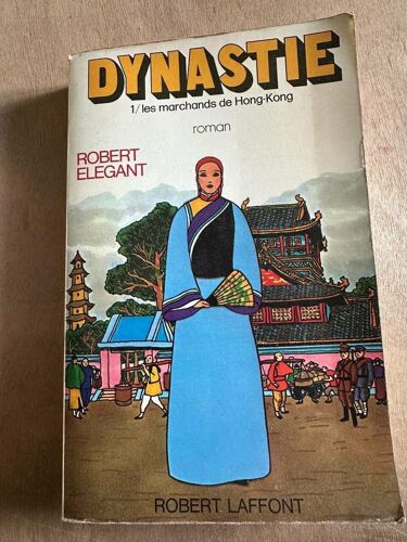 Dynastie 1/ Les Marchands De Hong-Kong