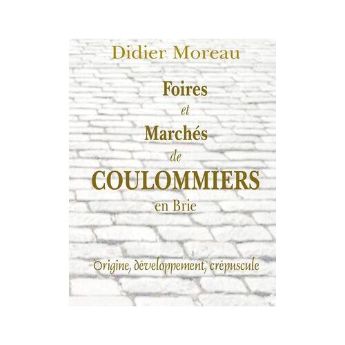 Foires Et Marchés De Coulommiers En Brie