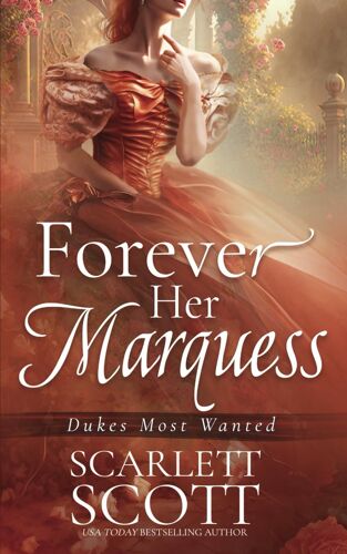 Forever Her Marquess: 2 (Dukes Most Wanted)