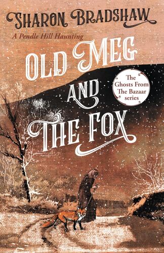 Old Meg And The Fox (The Ghosts From The Bazaar)