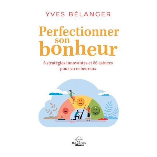 Perfectionner Son Bonheur