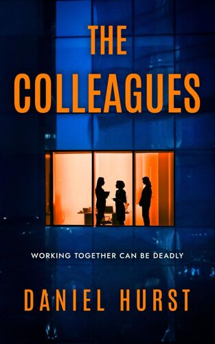 The Colleagues: A Psychological Thriller With A Shock Ending
