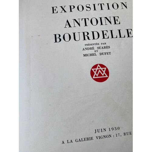 Livret Exposition Antoine Bourdelle Édition Originale Numérotée Exemplaire Sur Papier D’Archy 