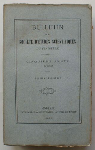 Bulletin De La Société D'études Du Finistère - Cinquième Année - Deuxième Fascicule - 1883