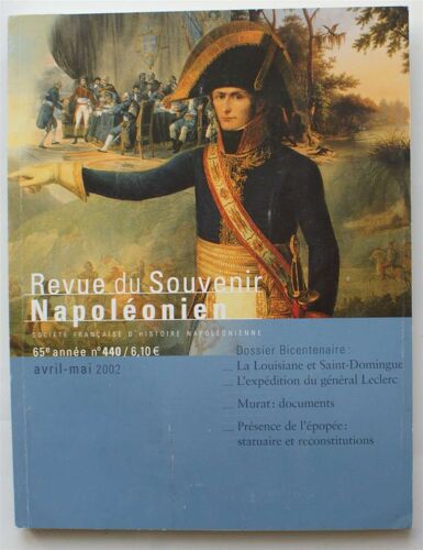 Revue Du Souvenir Napoléonien - Numéro 440 De Avril-Mai 2002