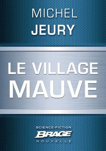 Le Village Mauve