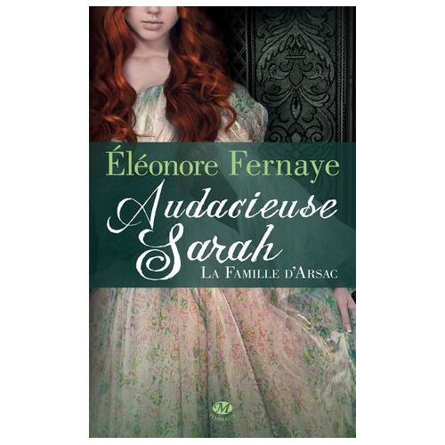 La Famille D'arsac, T2 : Audacieuse Sarah