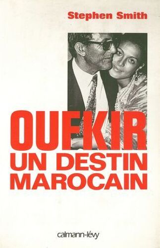 Oufkir Un Destin Marocain