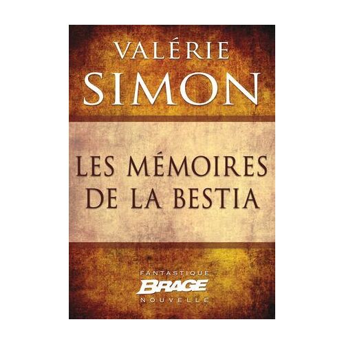 Les Mémoires De La Bestia