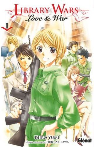 Library Wars - Love And War - Tome 01
