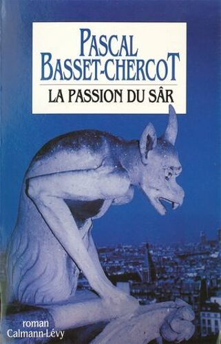 La Passion Du Sâr