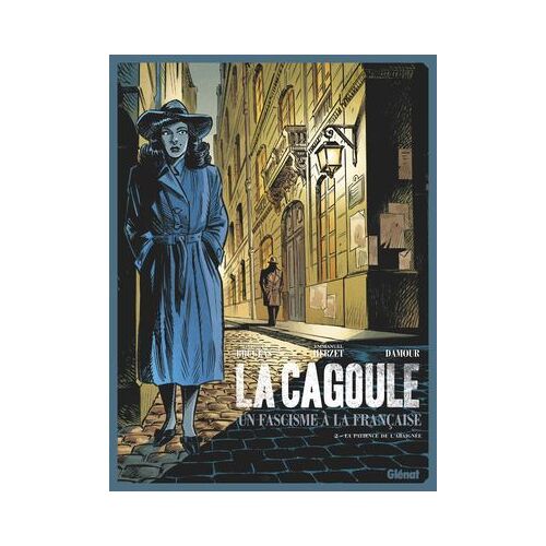 La Cagoule - Tome 02