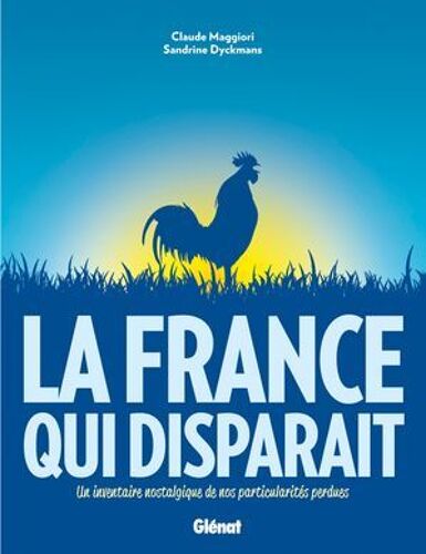 La France Qui Disparait