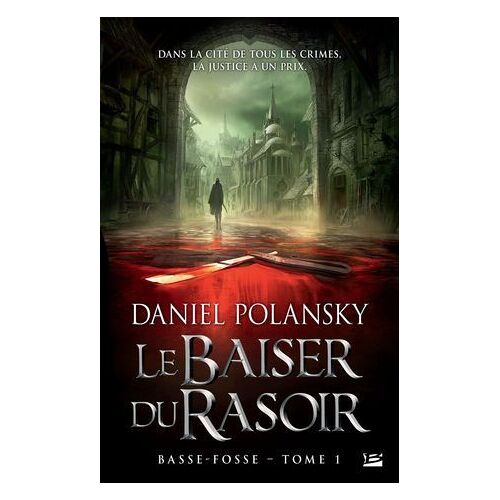 Le Baiser Du Rasoir: Basse-Fosse, T1