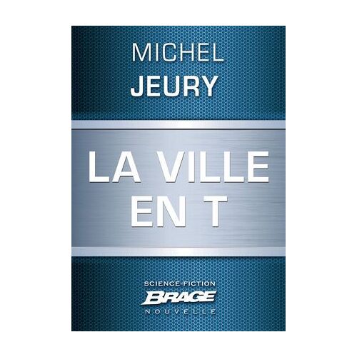 La Ville En T