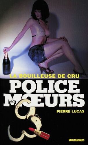 Police Des Moeurs N°211 La Bouilleuse De Cru
