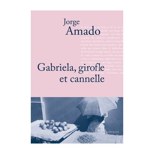 Gabriela, Girofle Et Cannelle