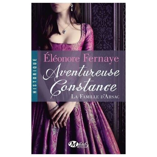 La Famille D'arsac, T3 : Aventureuse Constance