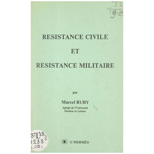 Résistance Civile Et Résistance Militaire