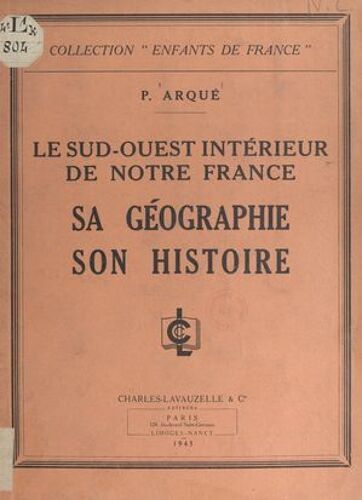 Le Sud-Ouest Intérieur De Notre France