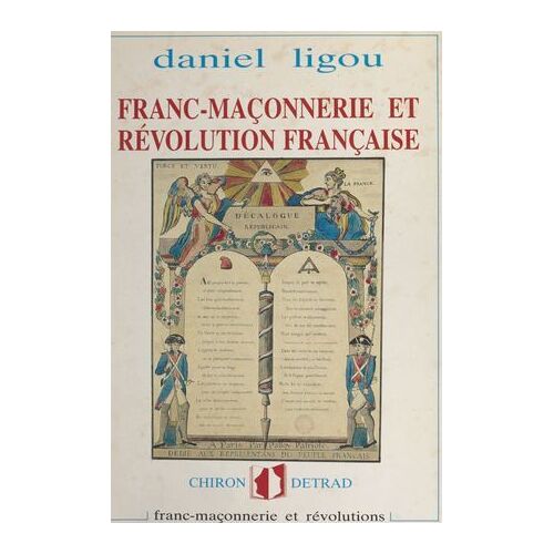 Franc-Maçonnerie Et Révolution Française, 1789-1799