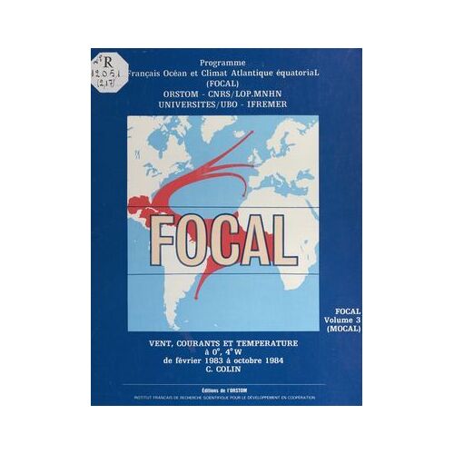 Focal (3). Mocal, Vents, Courants Et Température À 0°, 4°W, De Février 1983 À Octobre 1984
