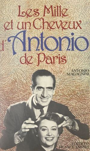 Les Mille Et Un Cheveux D'antonio De Paris