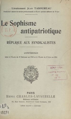 Le Sophisme Antipatriotique. Réplique Aux Syndicalistes