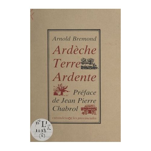 Ardèche, Terre Ardente