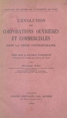 L'évolution Des Corporations Ouvrières Et Commerciales Dans La Chine Contemporaine